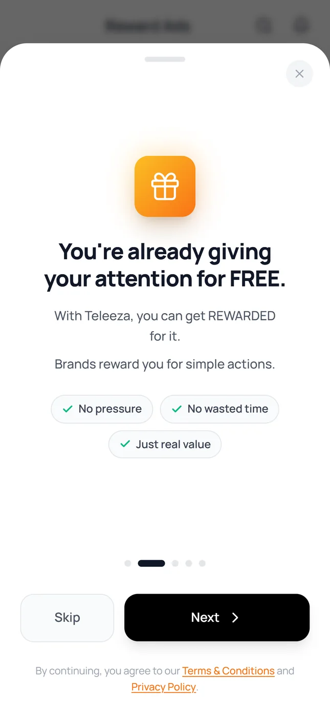 Know the deal up front: You're already giving your attention for free. Here, brands reward you for it.